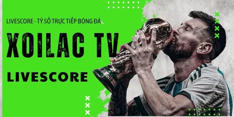 LiveScore - Tỷ số trực tiếp bóng đá | Xoilac TV